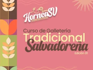 Curso de Galletería Tradicional Salvadoreña - Edición 01